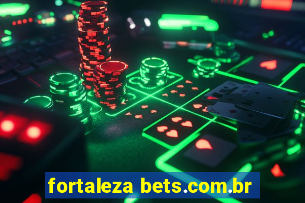 fortaleza bets.com.br